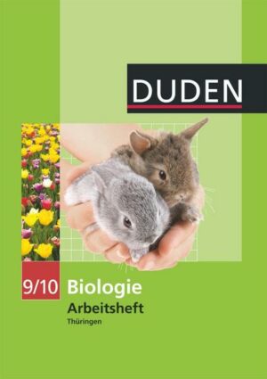 Duden Biologie - Sekundarstufe I - Mecklenburg-Vorpommern und Thüringen - 9./10. Schuljahr