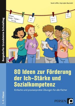 80 Ideen zur Förderung d. Ich-Stärke & Sozialkomp.