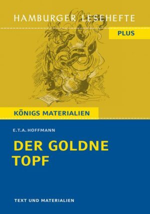 Hamburger Lesehefte Plus - E.T.A. Hoffmann: Der goldne Topf