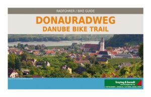 Radatlas Donauradweg Passau - Wien - Bratislava