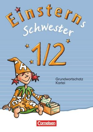 Einsterns Schwester - Zu Ausgabe 2015 und Ausgabe Bayern - 1./2. Schuljahr