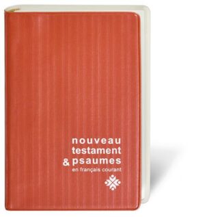 Nouveau Testament & Psaumes en français courant