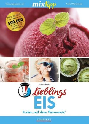 Mixtipp Lieblings-Eis: Kochen mit dem Thermomix