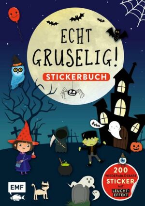 Echt gruselig! Das Stickerbuch: über 200 Sticker – mit LEUCHT-Effekt