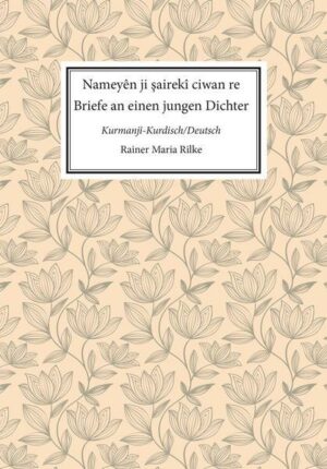 Nameyên ji şairekî ciwan re. Briefe an einen jungen Dichter