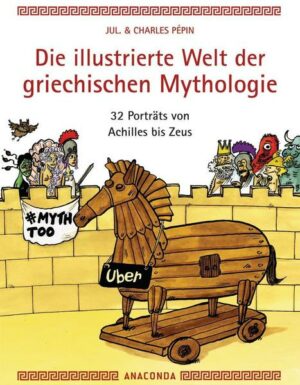 Die illustrierte Welt der griechischen Mythologie