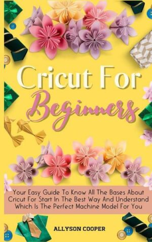 Cricut For Beginners Small Guide