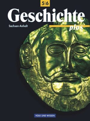 Geschichte plus - Sachsen-Anhalt - 5./6. Schuljahr