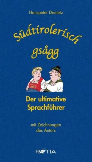 Südtirolerisch gsagg