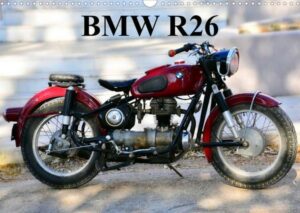 BMW R26 (Wandkalender 2023 DIN A3 quer)