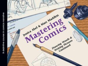 Mastering Comics: Drawing Words & Writing Pictures