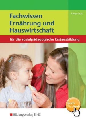 Fachwissen Ernährung und Hauswirtschaft für die sozialpädagogische...