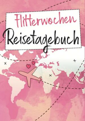 Flitterwochen Reisetagebuch