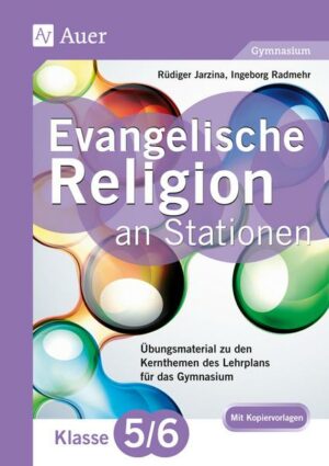 Evangelische Religion an Stationen 5_6 Gymnasium