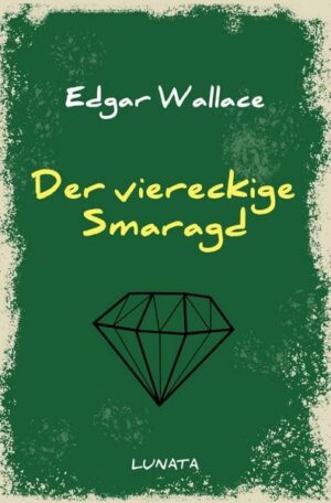 Edgar-Wallace-Reihe / Der viereckige Smaragd