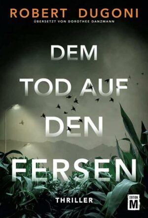 Dem Tod auf den Fersen