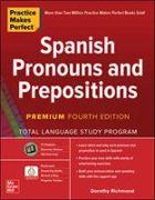 Practice Makes Perfect: Spanish Pronouns and Prepositions