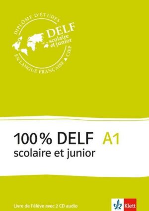 100% DELF A1 - Version scolaire et junior