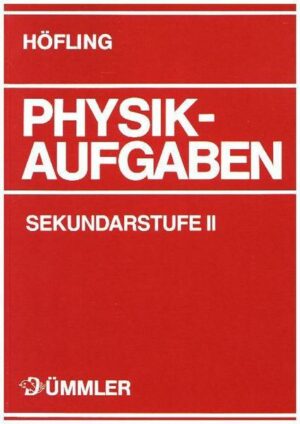 Physik Aufgaben / Physik Aufgaben Sekundarstufe II