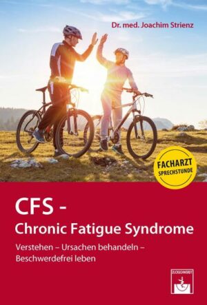 CFS - Chronic Fatigue Syndrome