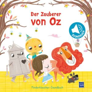 Kinderklassiker-Soundbuch - Der Zauberer von Oz