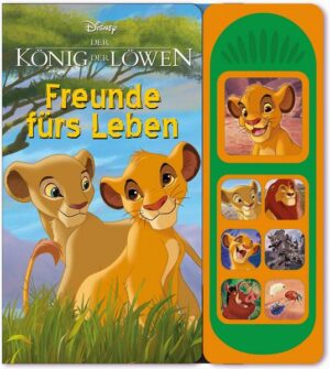 Disney - Der König der Löwen . Freunde fürs Leben - Pappbilderbuch mit 7 tollen Geräuschen für Kinder ab 3 Jahren