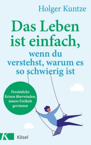 Das Leben ist einfach