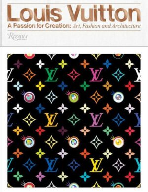Louis Vuitton: A Passion for Creation: New Art
