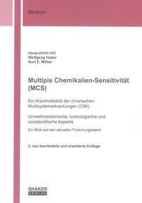 Multiple Chemikalien-Sensitivität (MCS) – Ein Krankheitsbild der chronischen Multisystemerkrankungen (CMI)