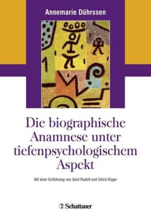 Die biografische Anamnese unter tiefenpsychologischem Aspekt