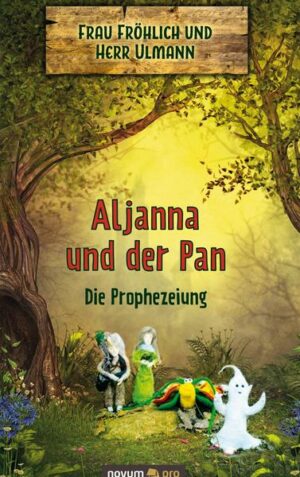 Aljanna und der Pan - Die Prophezeiung