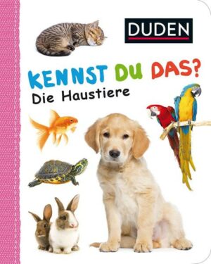 Duden 12+: Kennst du das? Die Haustiere