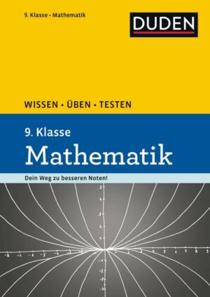 Wissen – Üben – Testen: Mathematik 9. Klasse