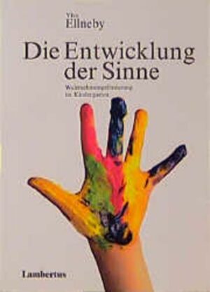 Die Entwicklung der Sinne