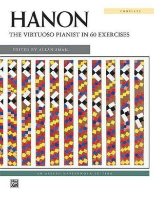Hanon -- The Virtuoso Pianist: Complete