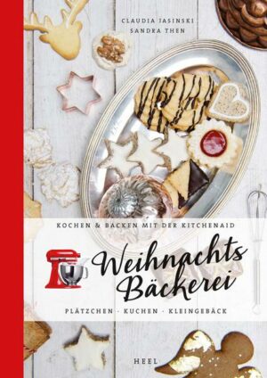 Kochen & Backen mit der KitchenAid: Weihnachtsbäckerei
