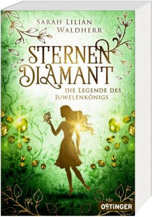 Sternendiamant 1. Die Legende des Juwelenkönigs