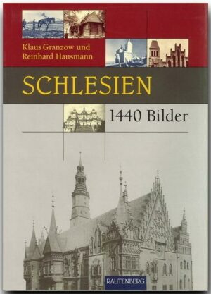 Schlesien in 1440 Bildern