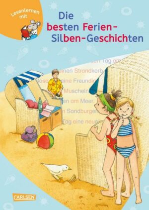 LESEMAUS zum Lesenlernen Sammelbände: Die besten Ferien-Silben-Geschichten