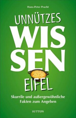 Unnützes Wissen Eifel