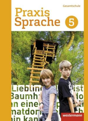 Praxis Sprache / Praxis Sprache - Gesamtschule Differenzierende Ausgabe 2017