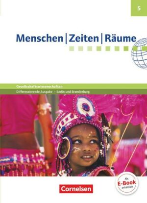 Menschen-Zeiten-Räume - Arbeitsbuch für Gesellschaftswissenschaften - Differenzierende Ausgabe Grundschule Berlin und Brandenburg - 5. Schuljahr