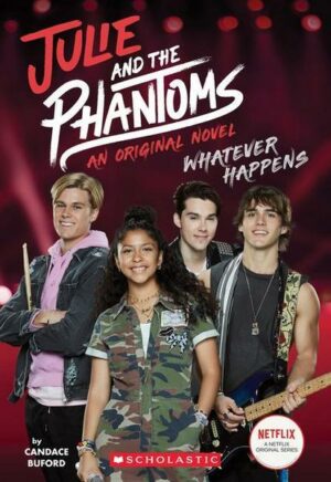 Whatever Happens (Julie and the Phantoms