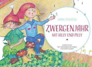 Zwergenjahr - Mit Hilly und Pilly