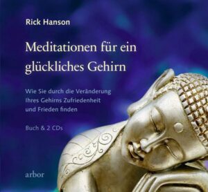 Meditationen für ein glückliches Gehirn