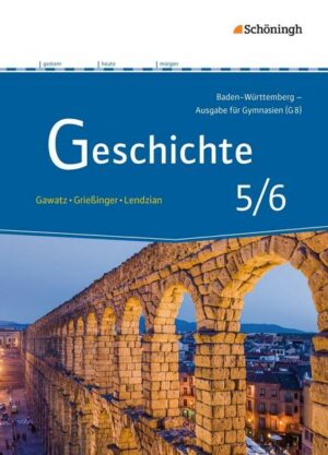 Geschichte - Ausgabe für Gymnasien in Baden-Württemberg