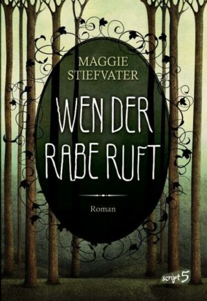 Wen der Rabe ruft / Raven Boys Bd. 1