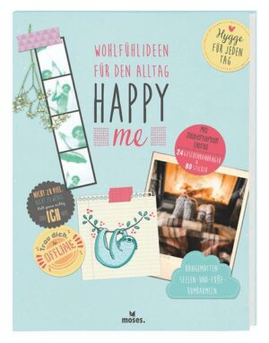 Happy me – Wohlfühlideen für den Alltag