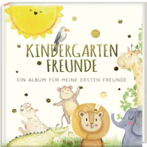 Kindergartenfreunde – SAFARI