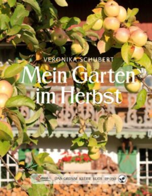 Das große kleine Buch: Mein Garten im Herbst